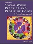 Social Work Practice and People of Color A Process-Stage Approach | Edition: 4