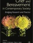 Grief and Bereavement in Contemporary Society Bridging Research and Practice