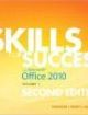 Skills for Success with Office 2010, Volume 1 | Edition: 2