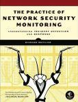 The Practice of Network Security Monitoring Understanding Incident Detection and Response | Edition: 1