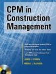 CPM in Construction Management, Seventh Edition | Edition: 7
