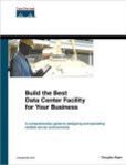 Build the Best Data Center Facility for Your Business paperback | Edition: 1