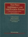 The\First Amendment and the Fourth EstateThe Law of Mass Media | Edition: 11