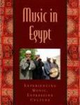 Music in Egypt Experiencing Music, Expressing Culture Includes CD