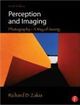Perception and Imaging Photography--A Way of Seeing | Edition: 4