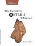 The Definitive ANTLR 4 Reference | Edition: 2