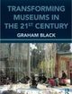 Transforming Museums in the Twenty-First Century | Edition: 2