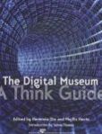 The Digital Museum A Think Guide | Edition: 1