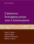 Criminal Interrogation And Confessions | Edition: 5