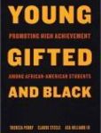 Young, Gifted, and Black Promoting High Achievement Among African American Students