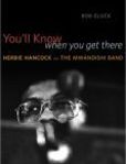You'll Know When You Get There Herbie Hancock and the Mwandishi Band