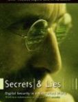 Secrets and Lies Digital Security in a Networked World | Edition: 1