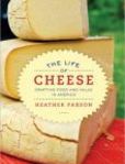 The Life of Cheese Crafting Food and Value in America