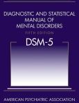 Diagnostic and Statistical Manual of Mental Disorders DSM-5 | Edition: 5