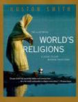 Illustrated World's Religions A Guide to Our Wisdom Traditions | Edition: 1