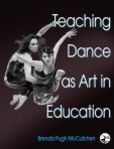 Teaching Dance As Art in Education | Edition: 1