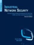 Industrial Network Security Securing Critical Infrastructure Networks for Smart Grid, SCADA, and Other Industrial Control Systems | Edition: 2