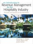 An Introduction to Revenue Management for the Hospitality Industry Principles and Practices for the Real World | Edition: 1