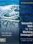 Semantic Web for the Working Ontologist Effective Modeling in RDFS and OWL | Edition: 2