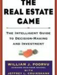 The Real Estate Game The Intelligent Guide to Decision-Making and Investment