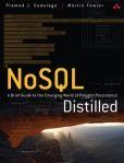 NoSQL Distilled A Brief Guide to the Emerging World of Polyglot Persistence | Edition: 1