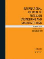 International Journal of Precision Engineering and Manufacturing