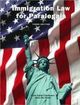 Immigration Law for Paralegals | Edition: 3