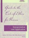 Guide to the Code of Ethics for Nurses Interpretation and Application