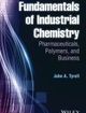 Fundamentals of Industrial Chemistry Pharmaceuticals, Polymers, and Business | Edition: 1