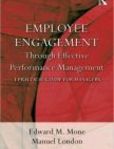 Employee Engagement through Effective Performance Management A Practical Guide for Managers | Edition: 1