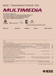 IEEE Transactions on Multimedia