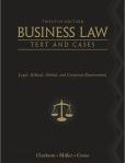 Business Law Text and Cases - Legal, Ethical, Global, and Corporate Environment | Edition: 12