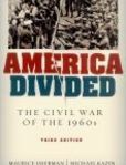 America Divided The Civil War of the 1960s | Edition: 3