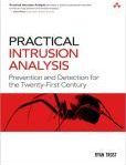 Practical Intrusion Analysis Prevention and Detection for the Twenty-First Century