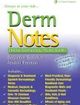 Derm Notes Dermatology Clinical Pocket Guide | Edition: 1