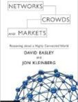 Networks, Crowds, and Markets Reasoning About a Highly Connected World