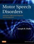Motor Speech Disorders Substrates, Differential Diagnosis, and Management | Edition: 3