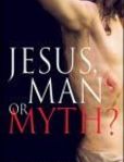 Jesus, Man or Myth?