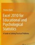 Excel 2010 for Educational and Psychological Statistics A Guide to Solving Practical Problems | Edition: 1