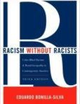 Racism without Racists Color-Blind Racism and the Persistence of Racial Inequality in the United States | Edition: 3