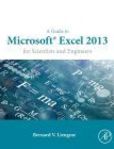 A Guide to Microsoft Excel 2013 for Scientists and Engineers