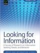 Looking for Information A Survey of Research on Information Seeking, Needs and Behavior | Edition: 3