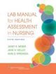 Lab Manual for Health Assessment in Nursing | Edition: 5