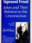 Jokes and Their Relation to the Unconscious The Standard Edition of the Complete Psychological Works of Sigmund Freud Series