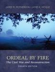 Ordeal By Fire The Civil War and Reconstruction | Edition: 4