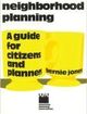 Neighborhood Planning A Guide for Planners and Citizens | Edition: 1