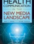 Health Communication in the New Media Landscape