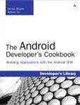 The Android Developer's Cookbook Building Applications with the Android SDK