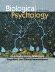 Biological Psychology  An Introduction to Behavioral, Cognitive, and Clinical Neuroscience | Edition: 6