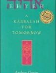 Ehyeh A Kabbalah for Tomorrow | Edition: 1